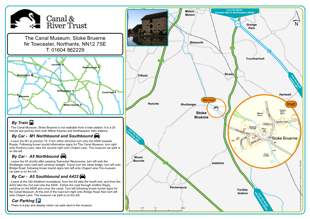 The Canal Museum, Stoke Bruerne Nr Towcester, Northants, NN12 7SE T: 01604 862229