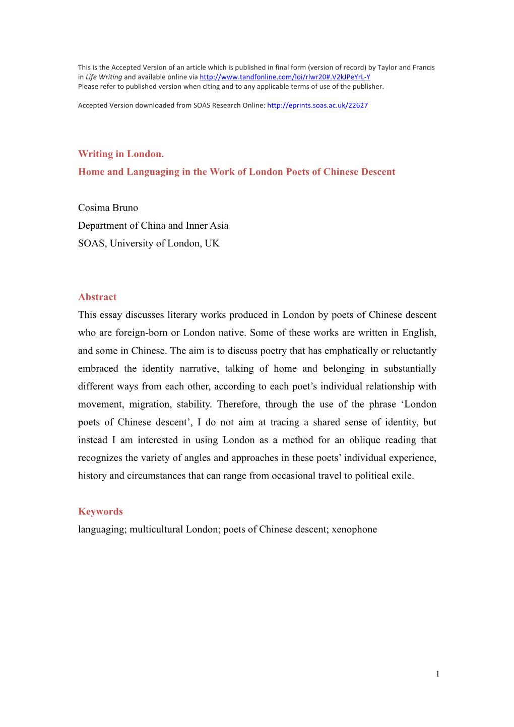 Writing in London. Home and Languaging in the Work of London Poets of Chinese Descent Cosima Bruno Department of China and Inne