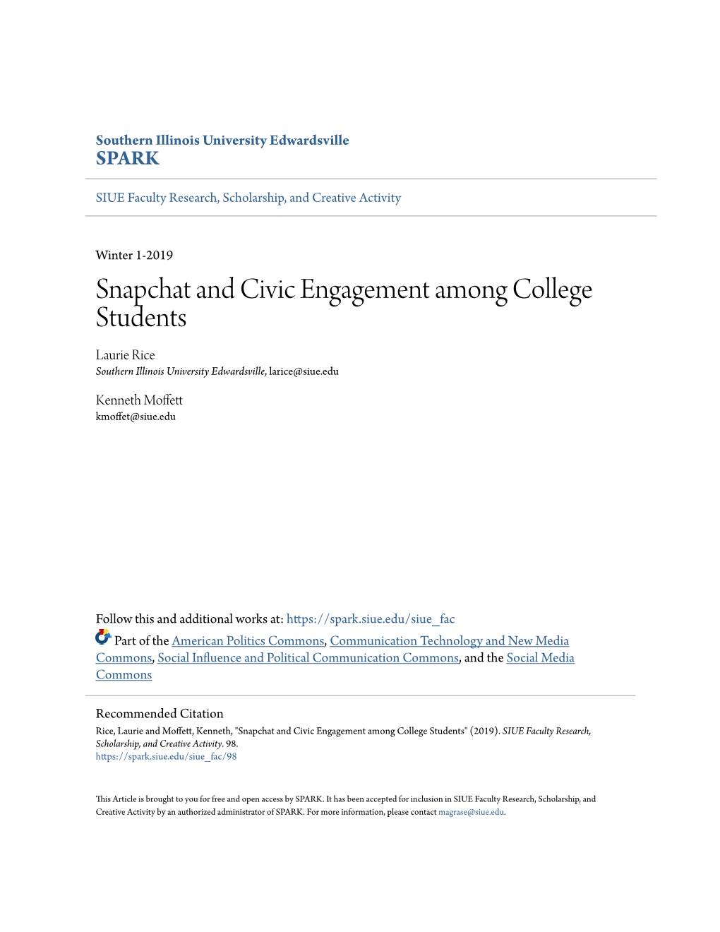 Snapchat and Civic Engagement Among College Students Laurie Rice Southern Illinois University Edwardsville, Larice@Siue.Edu