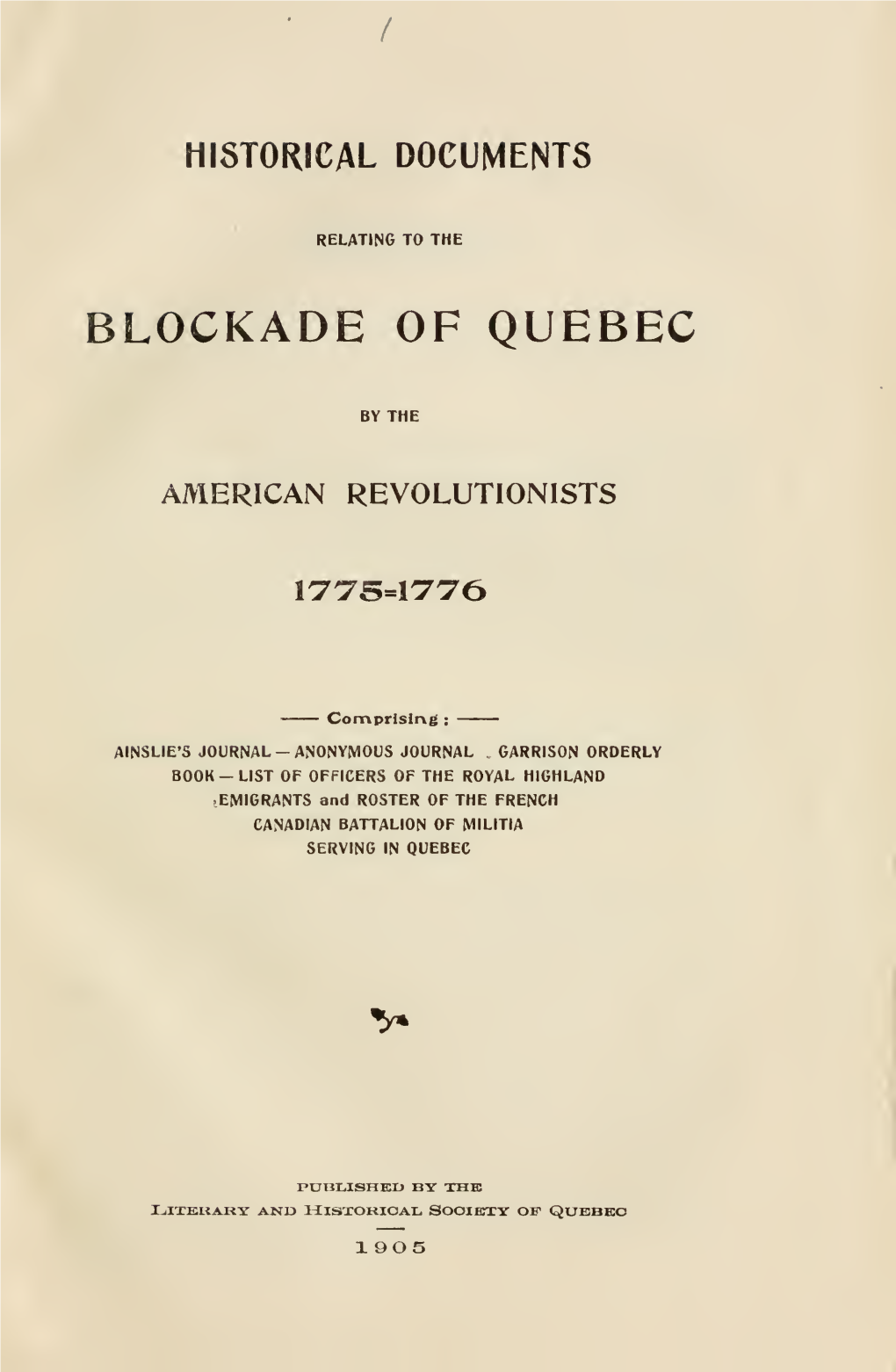 Blockade of Quebec in 1775-1776 by the American Revolutionists (Les