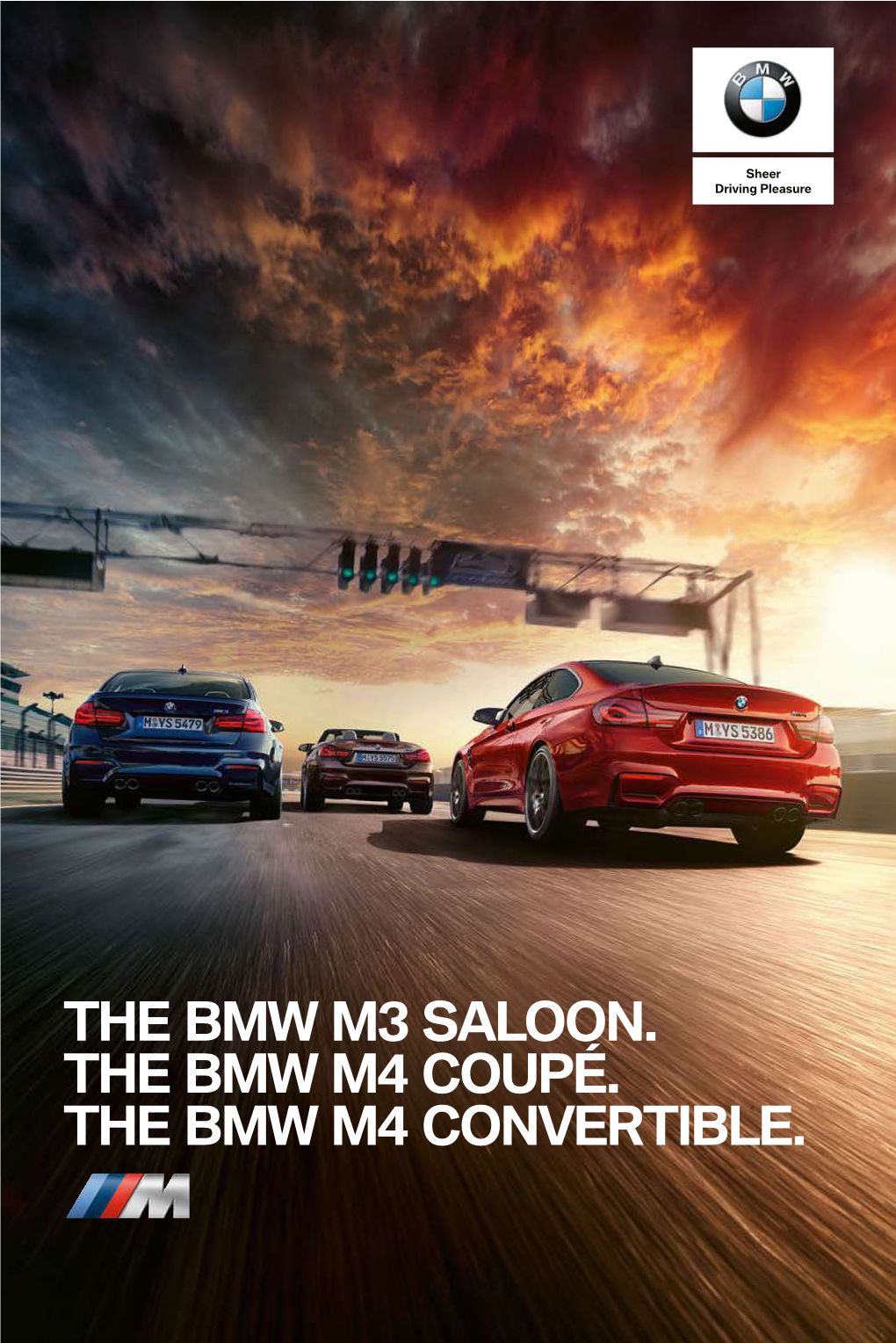 The Bmw M3 Saloon. the Bmw M4 Coupé. the Bmw M4 Convertible