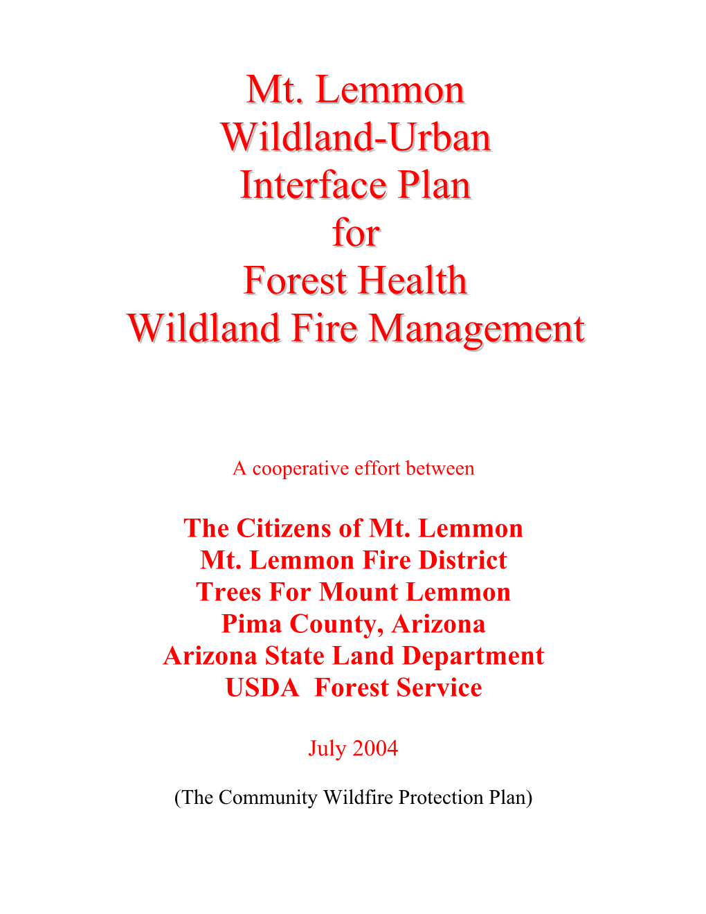 Mt. Lemmon Wildland-Urban Interface Plan for Forest Health Wildland Fire