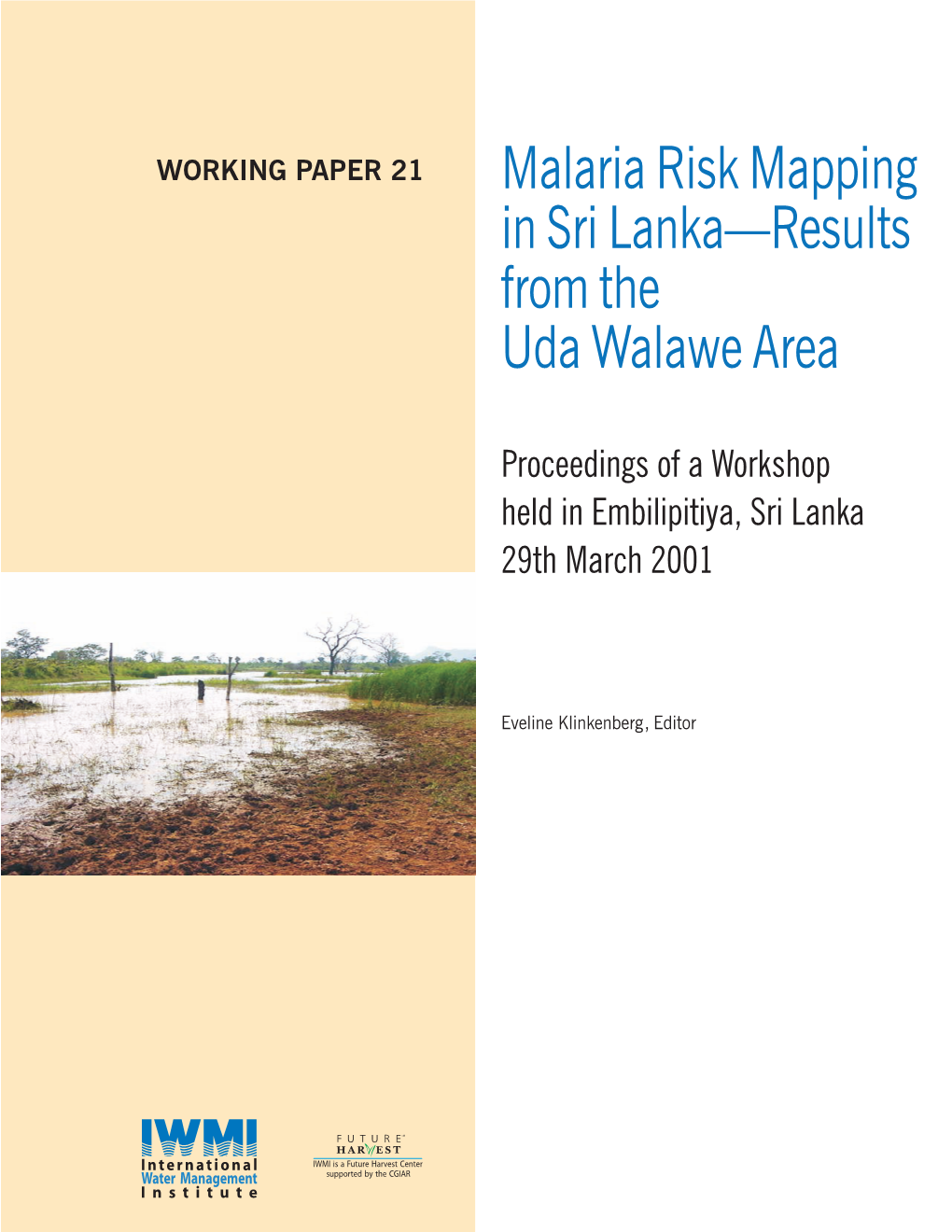 Malaria Risk Mapping in Sri Lanka—Results from the Uda W the Uda