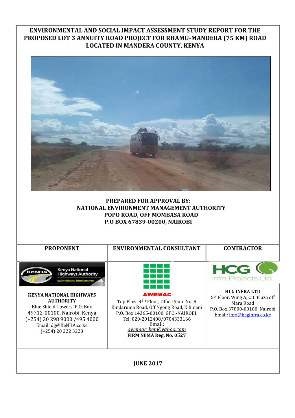 Environmental and Social Impact Assessment Study Report for the Proposed Lot 3 Annuity Road Project for Rhamu-Mandera (75 Km) Road Located in Mandera County, Kenya