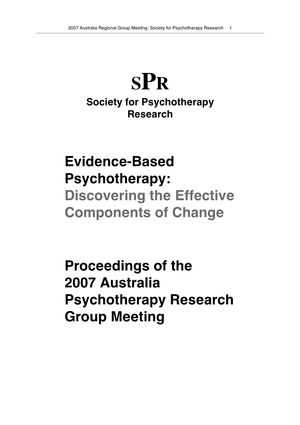 Evidence-Based Psychotherapy: Discovering the Effective Components of Change