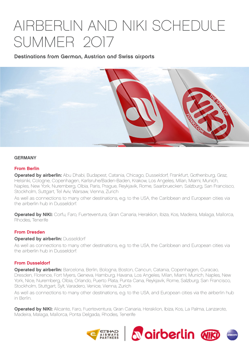 AIRBERLIN and NIKI SCHEDULE SUMMER 2017 Destinations from German, Austrian and Swiss Airports