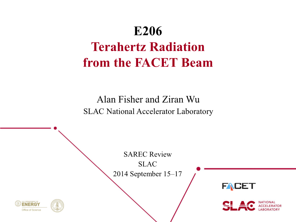 E206 Terahertz Radiation from the FACET Beam