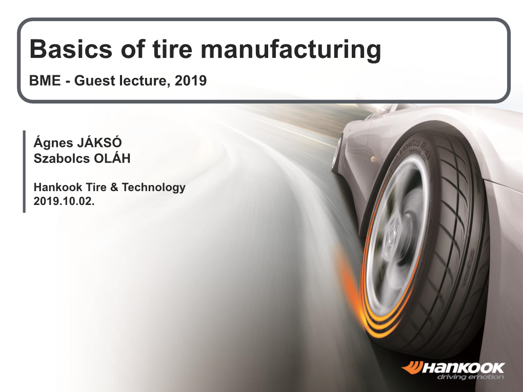 Basics of Tire Manufacturing BME - Guest Lecture, 2019