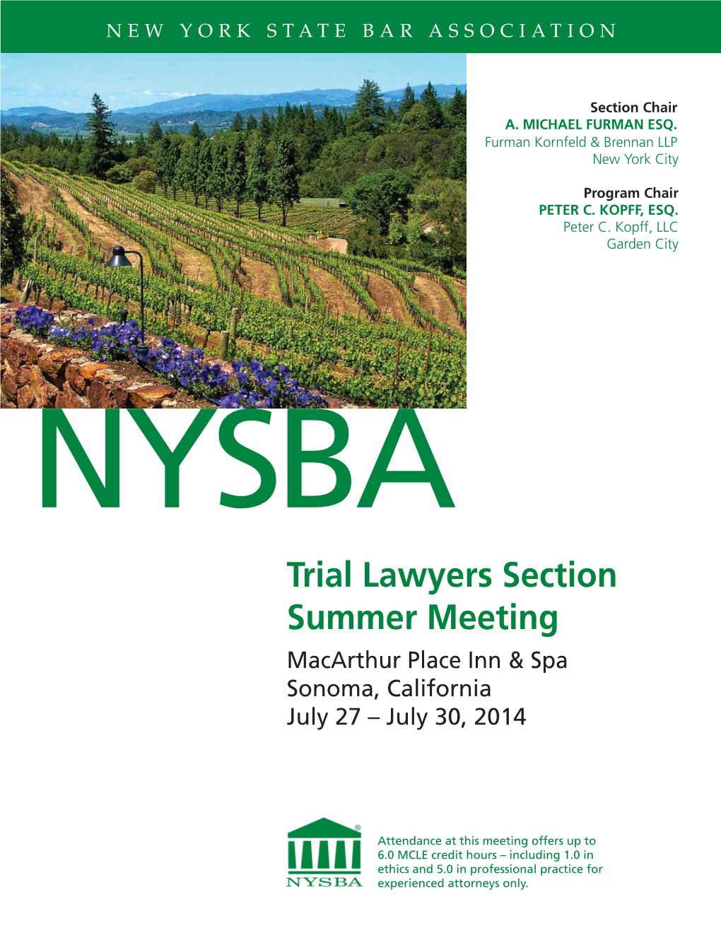 Trial Lawyers Section Summer Meeting Macarthur Place Inn & Spa Sonoma, California July 27 – July 30, 2014