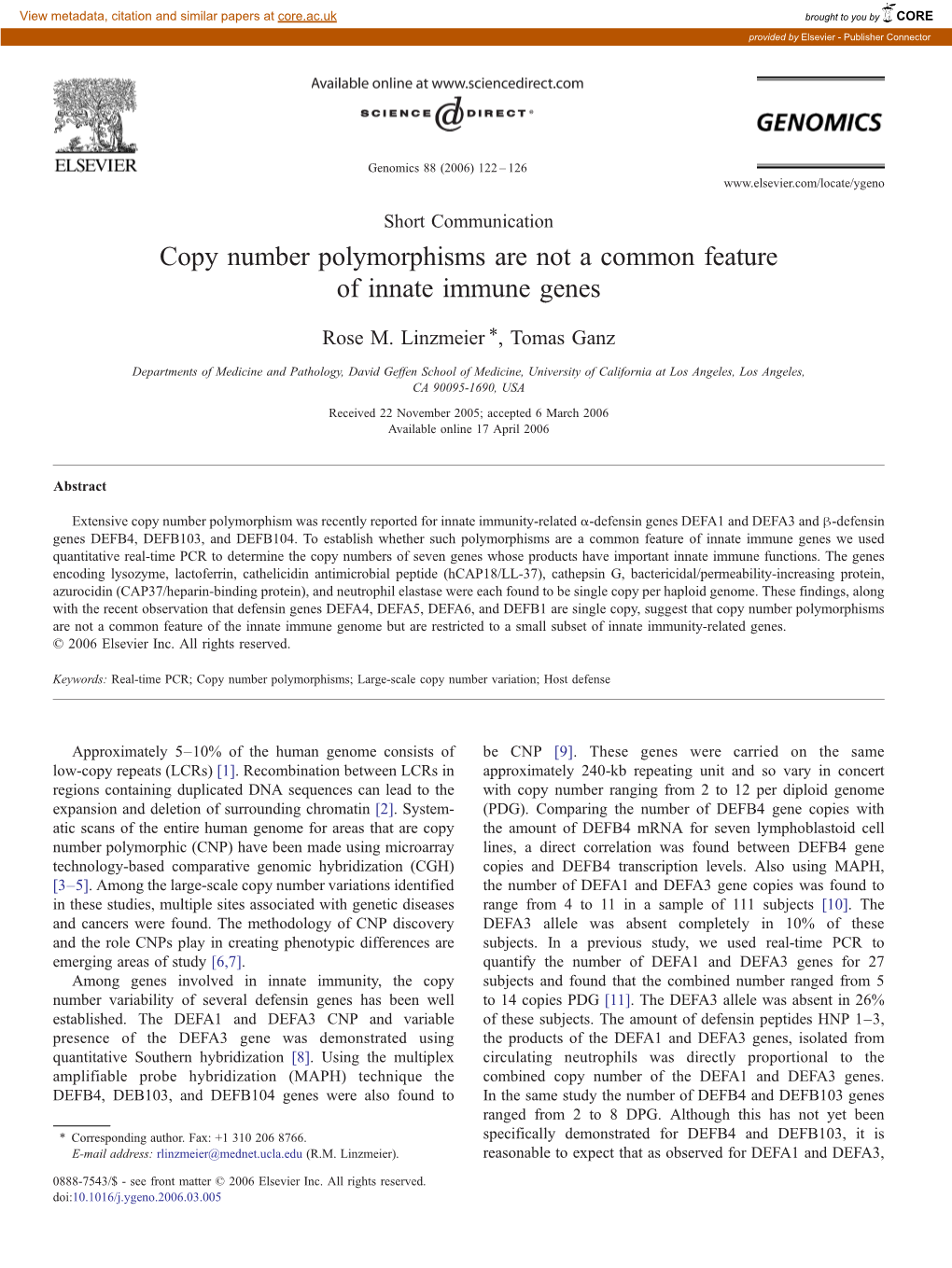 Copy Number Polymorphisms Are Not a Common Feature of Innate Immune Genes ⁎ Rose M