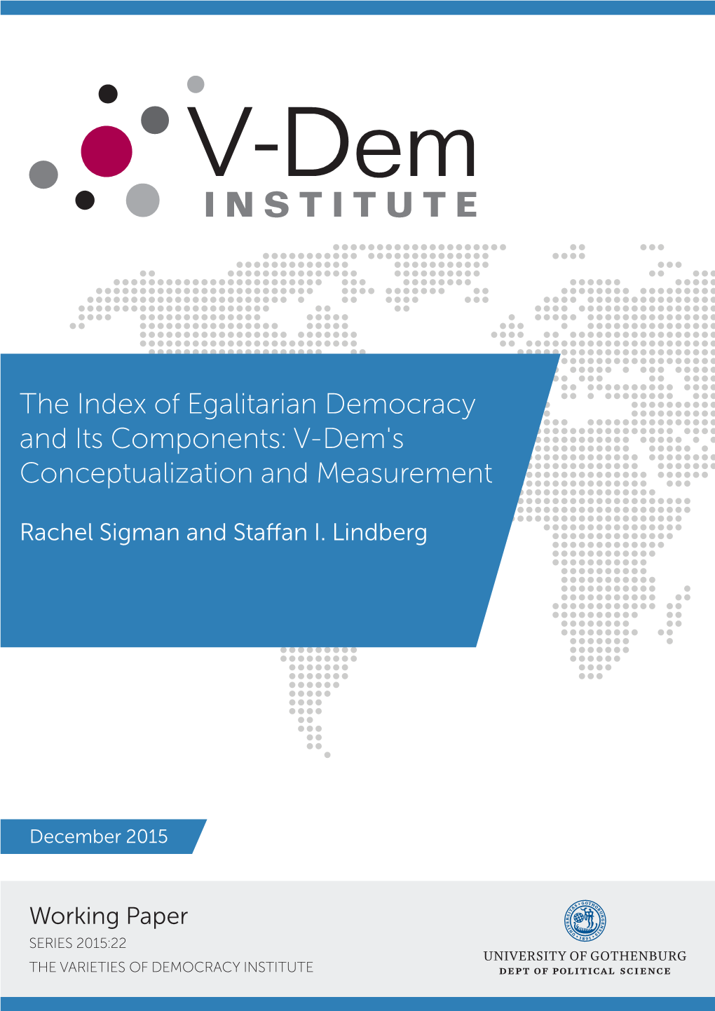 The Index of Egalitarian Democracy and Its Components: V-Dem's Conceptualization and Measurement