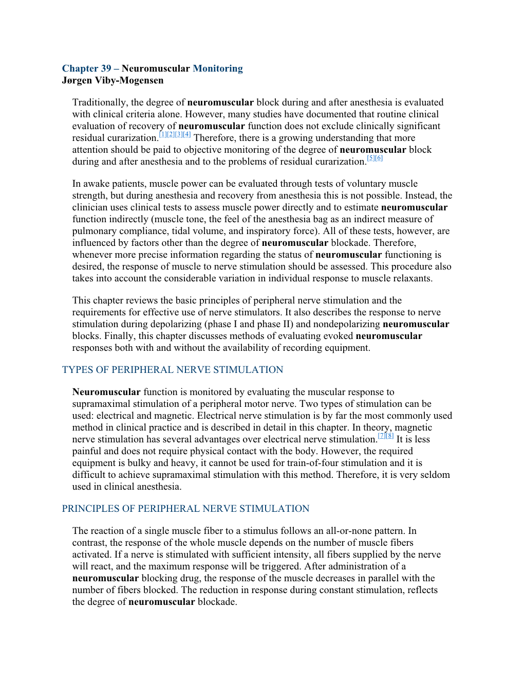 Chapter 39 – Neuromuscular Monitoring Jørgen Viby-Mogensen