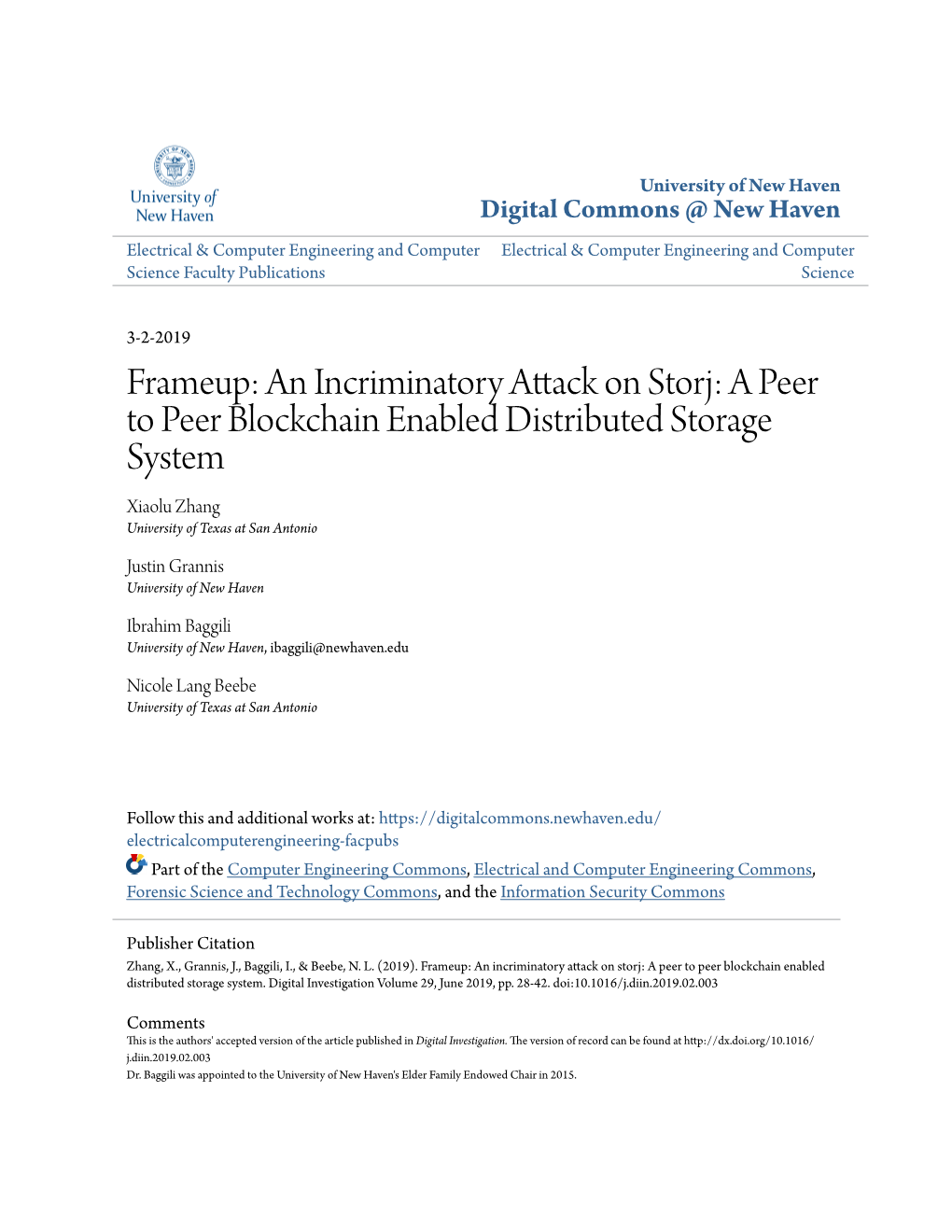 An Incriminatory Attack on Storj: a Peer to Peer Blockchain Enabled Distributed Storage System Xiaolu Zhang University of Texas at San Antonio