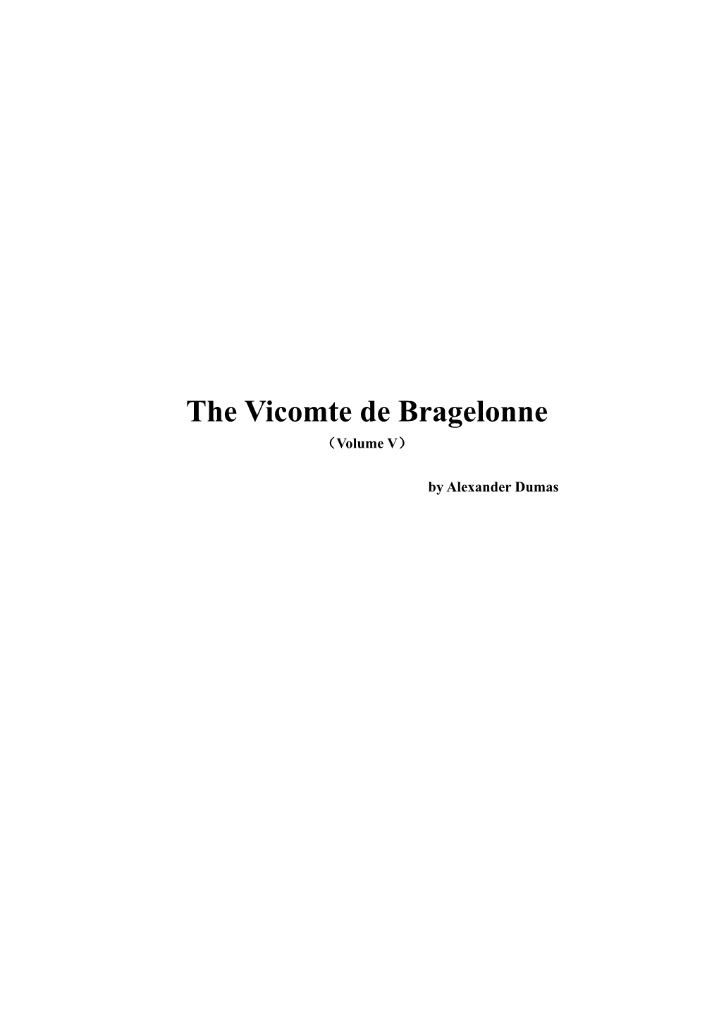 The Vicomte De Bragelonne （Volume V）