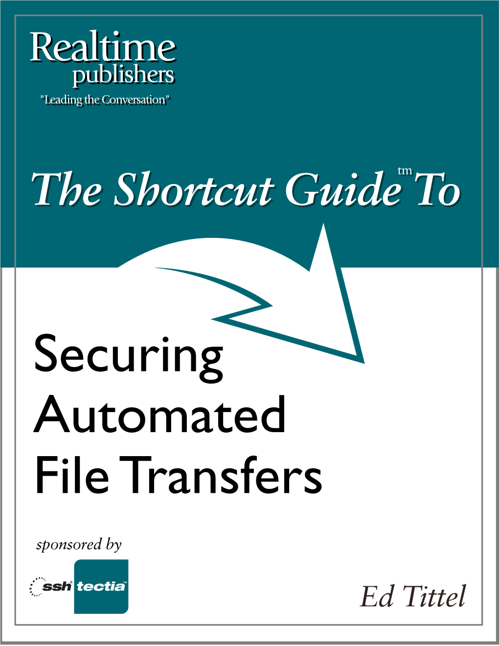 The Shortcut Guide to Securing Automated File Transfers