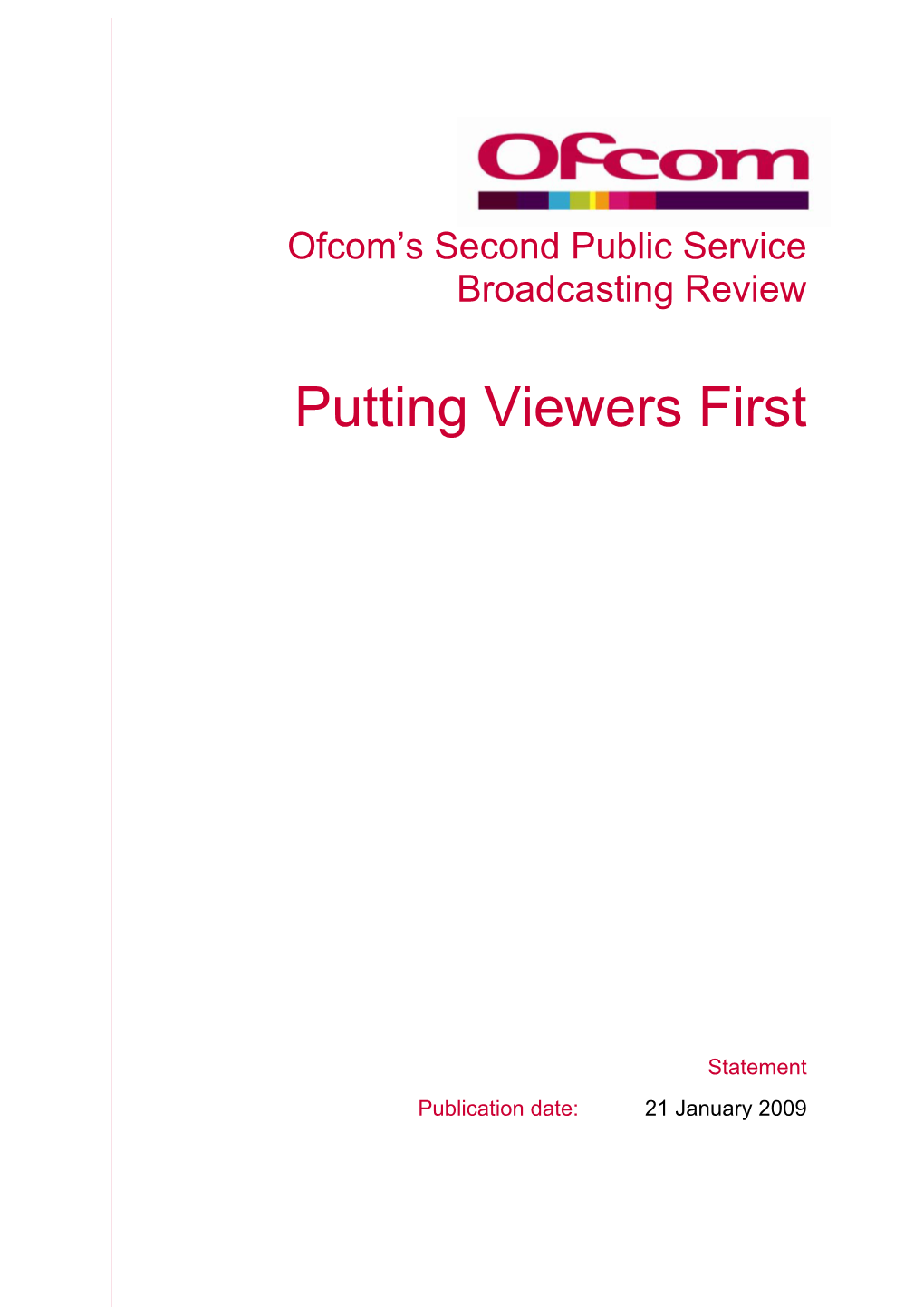 Ofcom's Second Public Service Broadcasting Review : Putting