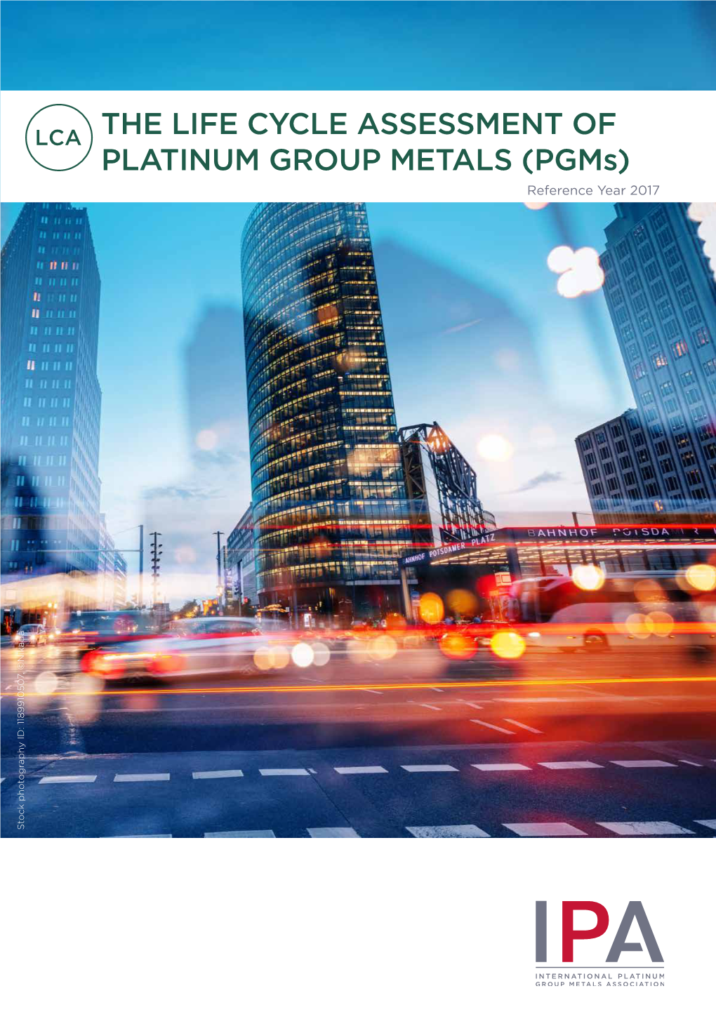 The Life Cycle Assessment of Platinum Group Metals