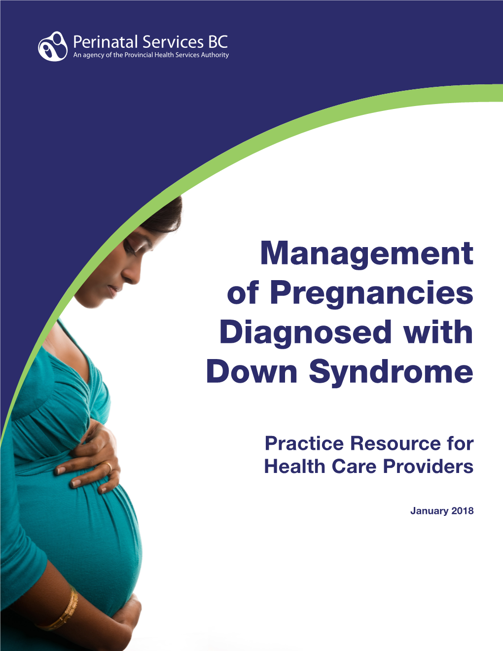 Management of Pregnancies Diagnosed with Down Syndrome