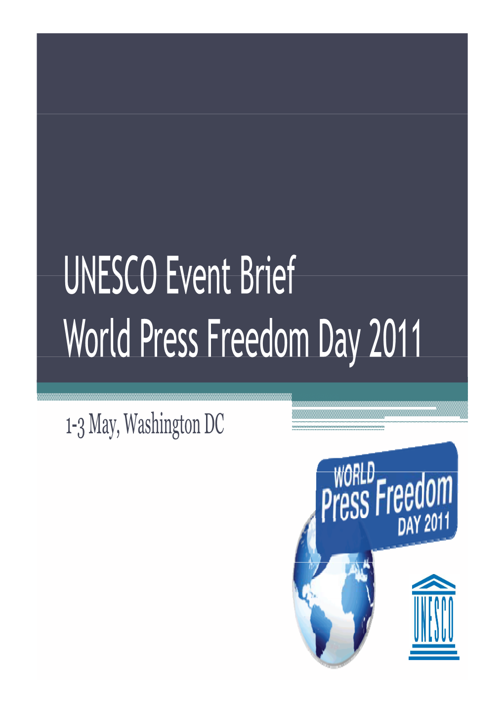 UNESCO Event Brief World Press Freedom Day 2011
