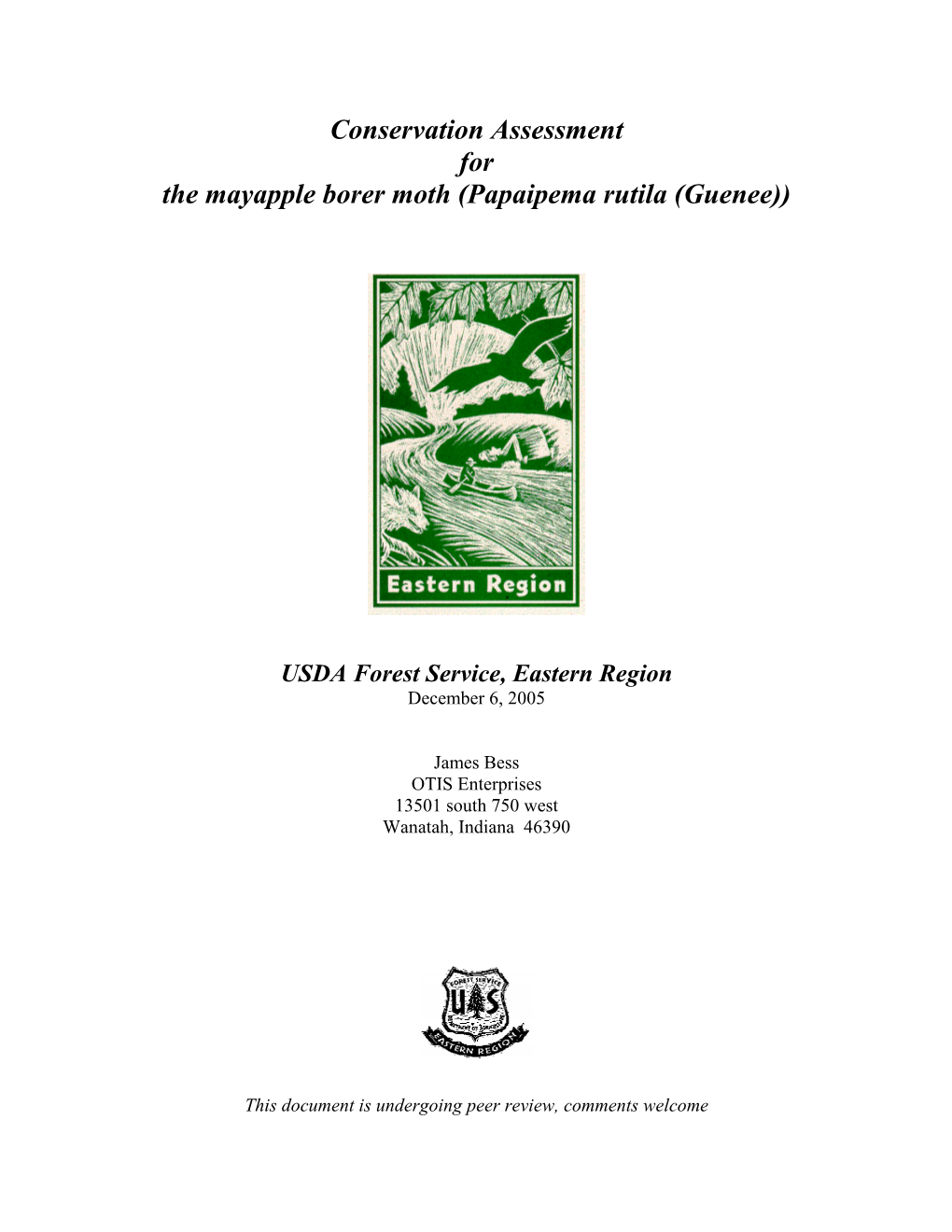 Conservation Assessment for the Mayapple Borer Moth (Papaipema Rutila (Guenee))