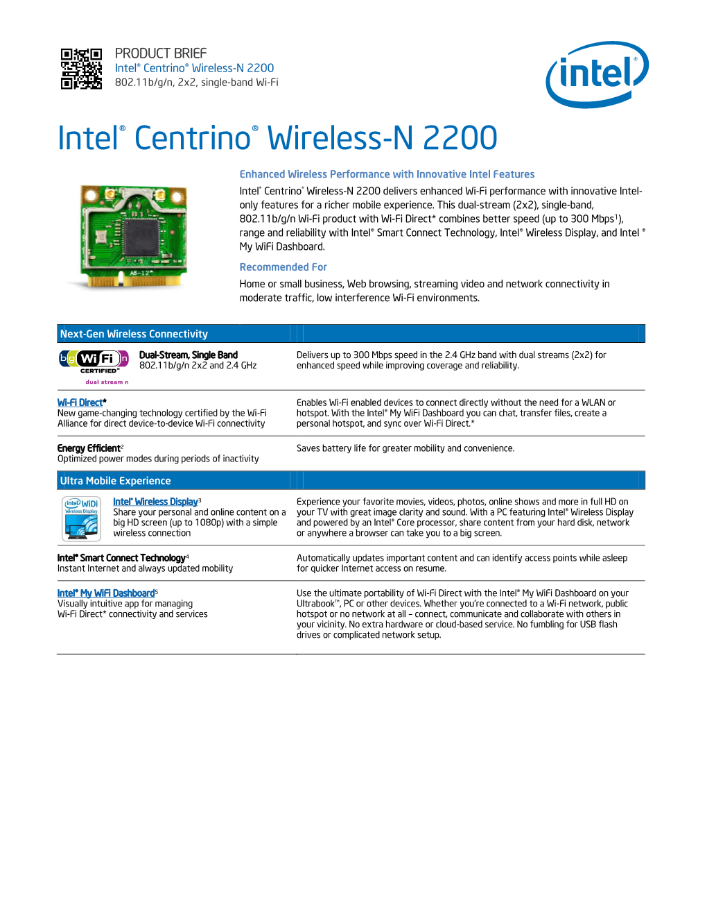 Intel® Centrino® Wireless-N 2200 802.11B/G/N, 2X2, Single-Band Wi-Fi