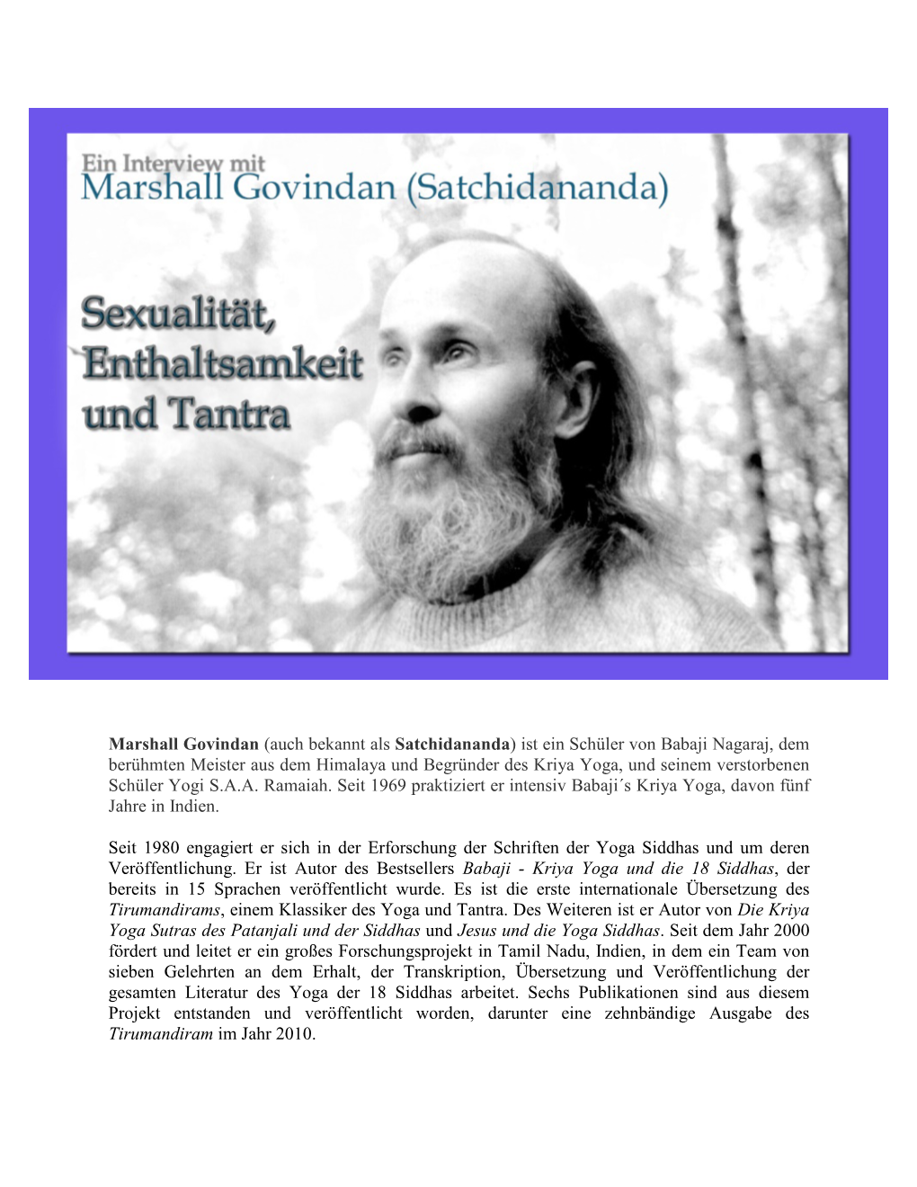 An Inteview with Marshall Govindan (Satchidananda)