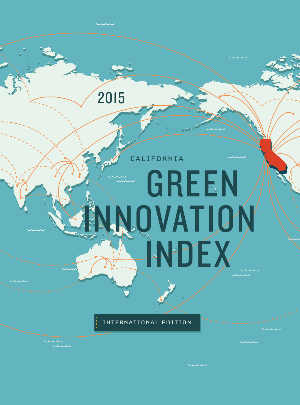 2015 California Green Innovation Index: International Edition 2015