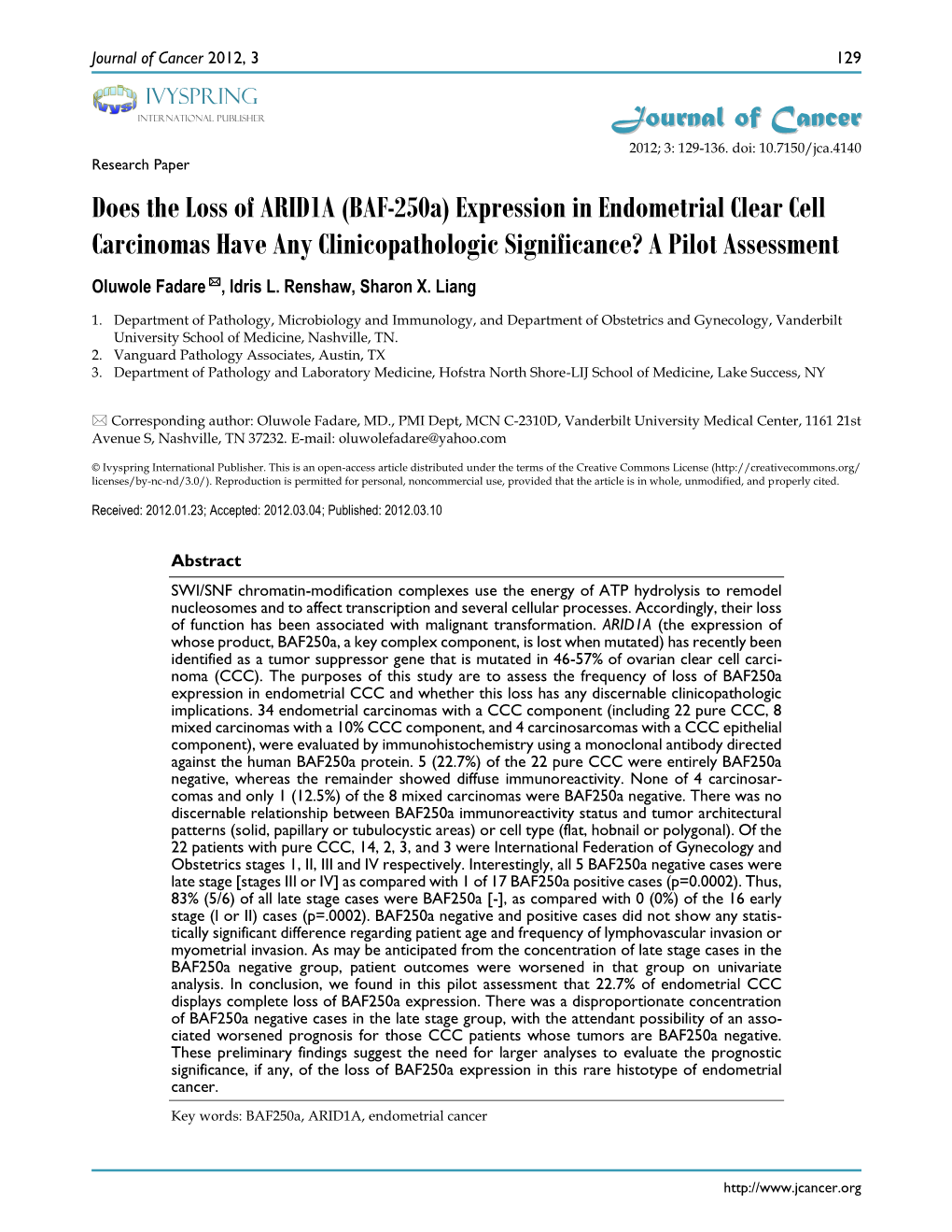 Expression in Endometrial Clear Cell Carcinomas Have Any Clinicopathologic Significance? a Pilot Assessment Oluwole Fadare , Idris L