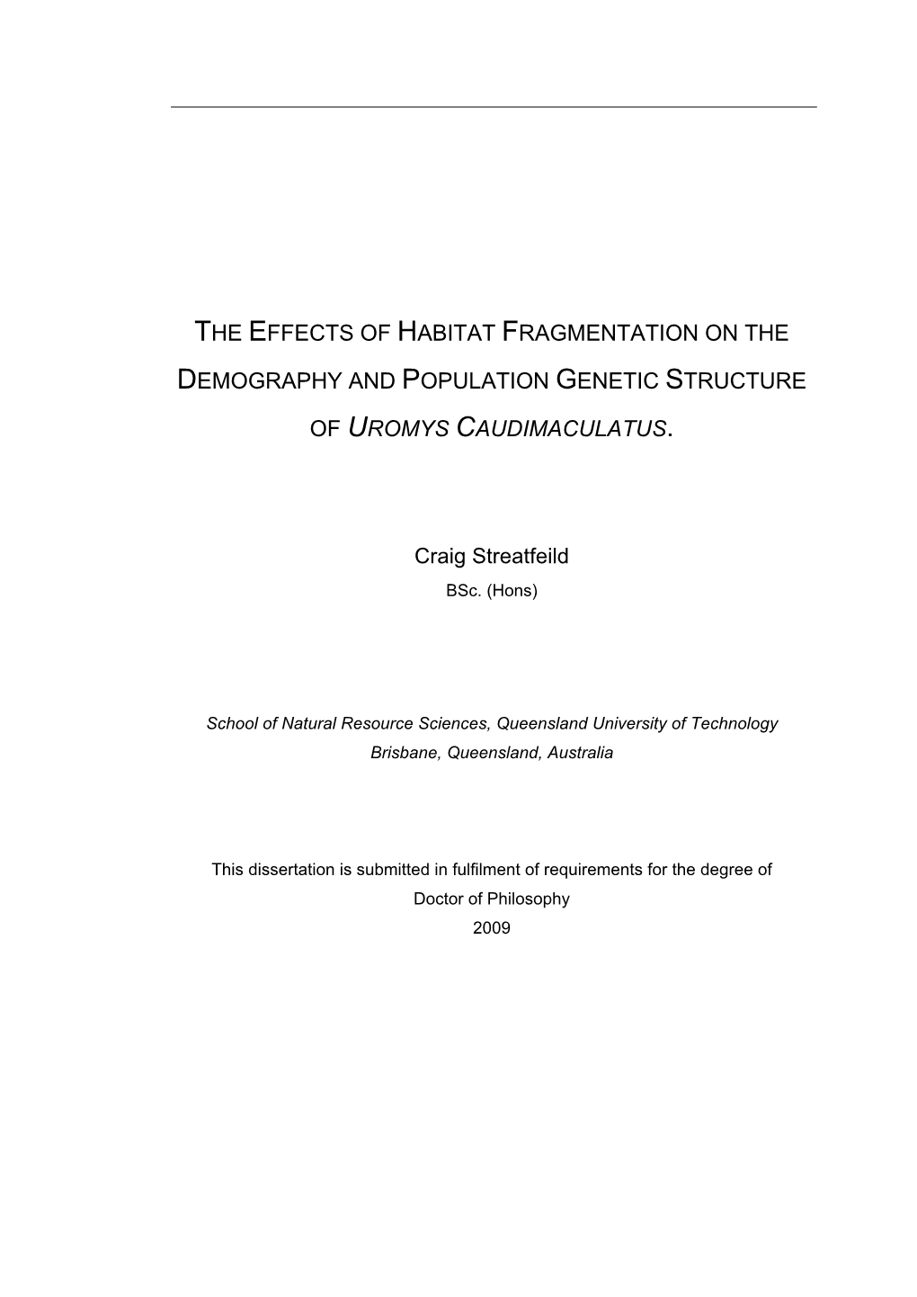 The Effects of Habitat Fragmentation on The