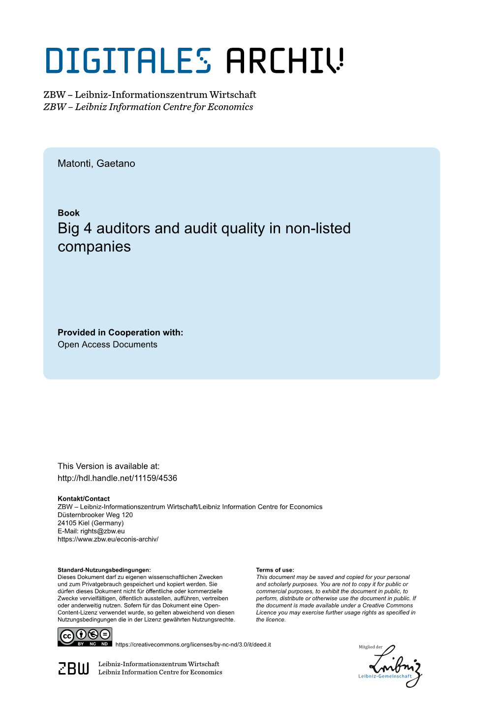 Big 4 Auditors and Audit Quality in Non-Listed Companies