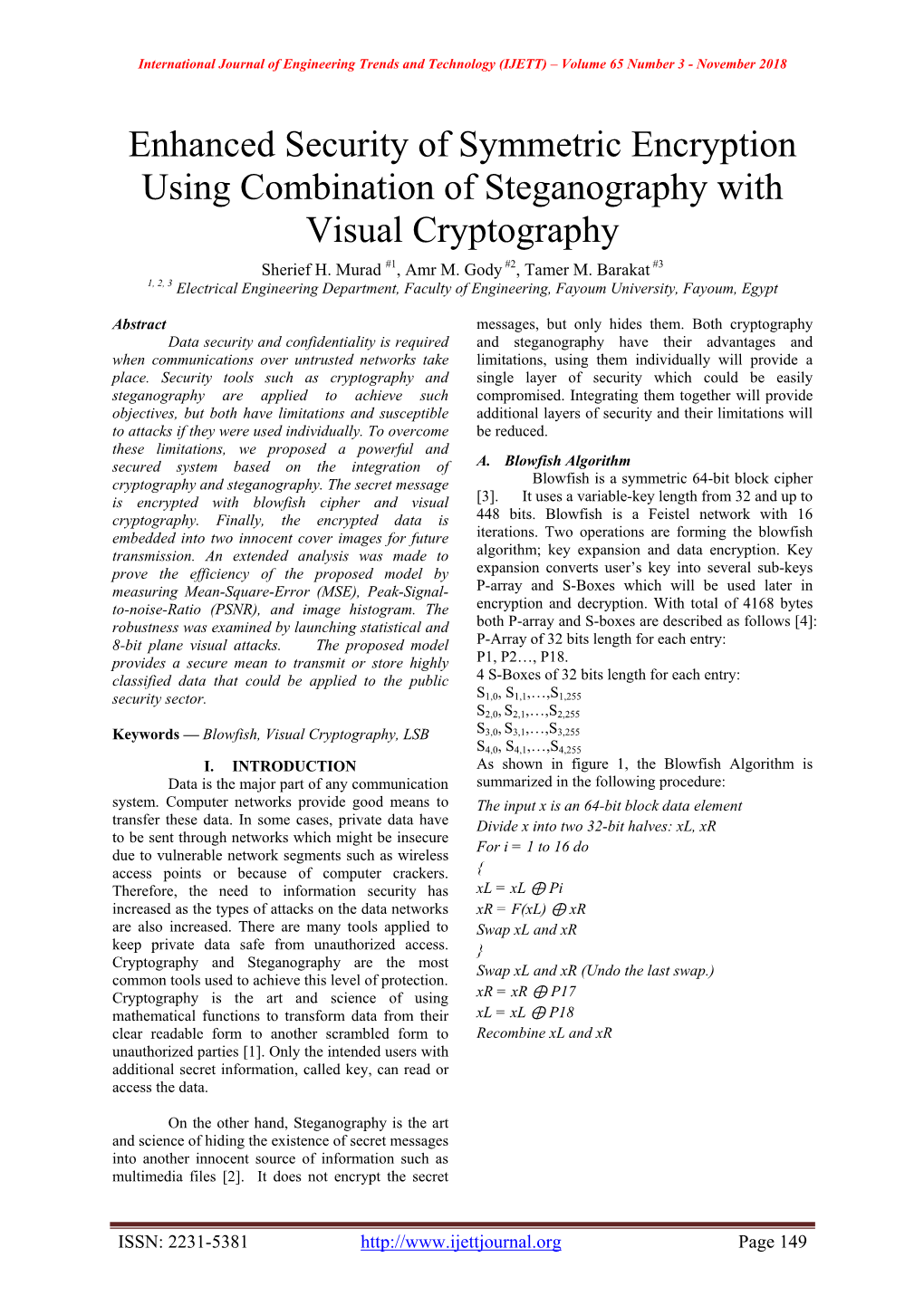 Enhanced Security of Symmetric Encryption Using Combination of Steganography with Visual Cryptography Sherief H