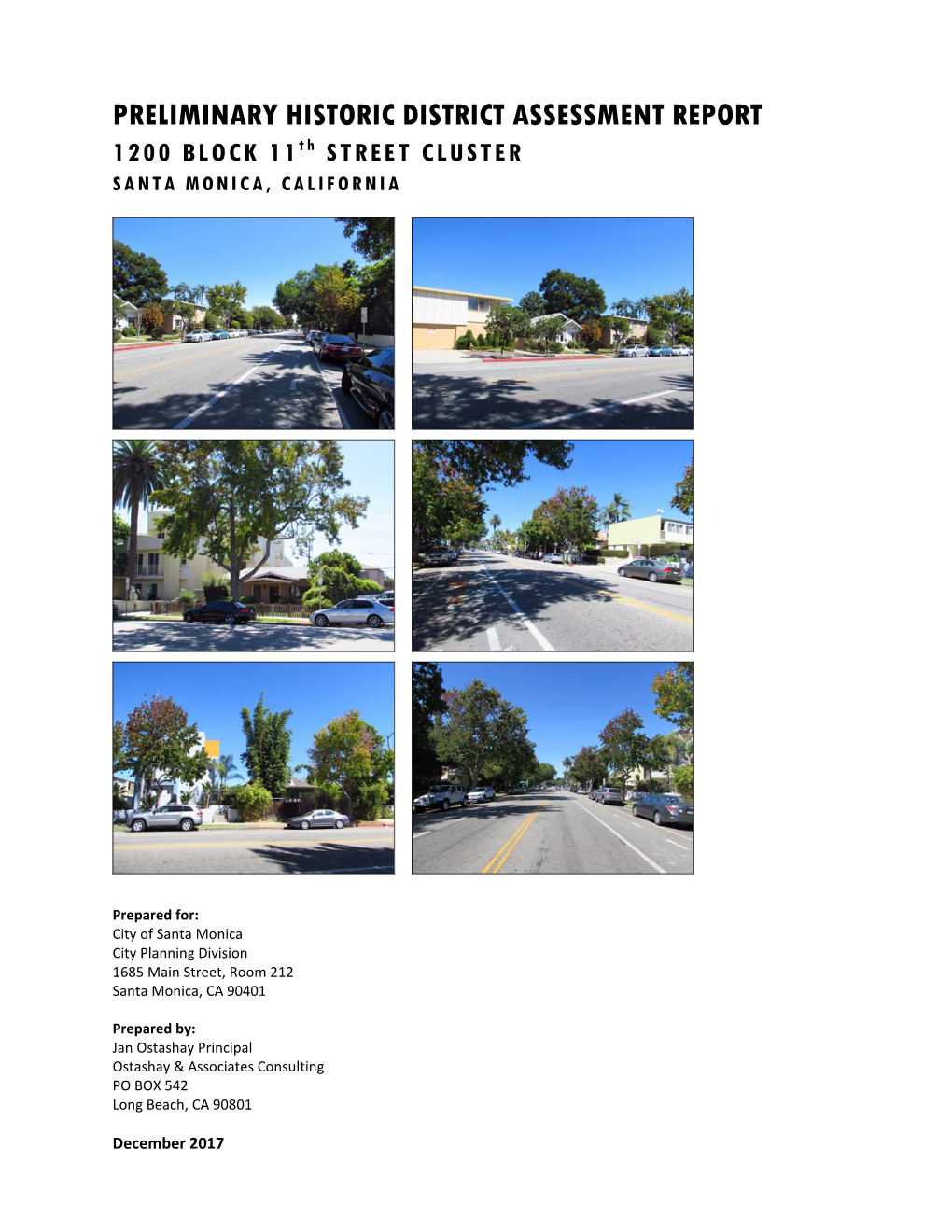 PRELIMINARY HISTORIC DISTRICT ASSESSMENT REPORT 1200 BLOCK 11Th STREET CLUSTER SANTA MONICA, CALIFORNIA