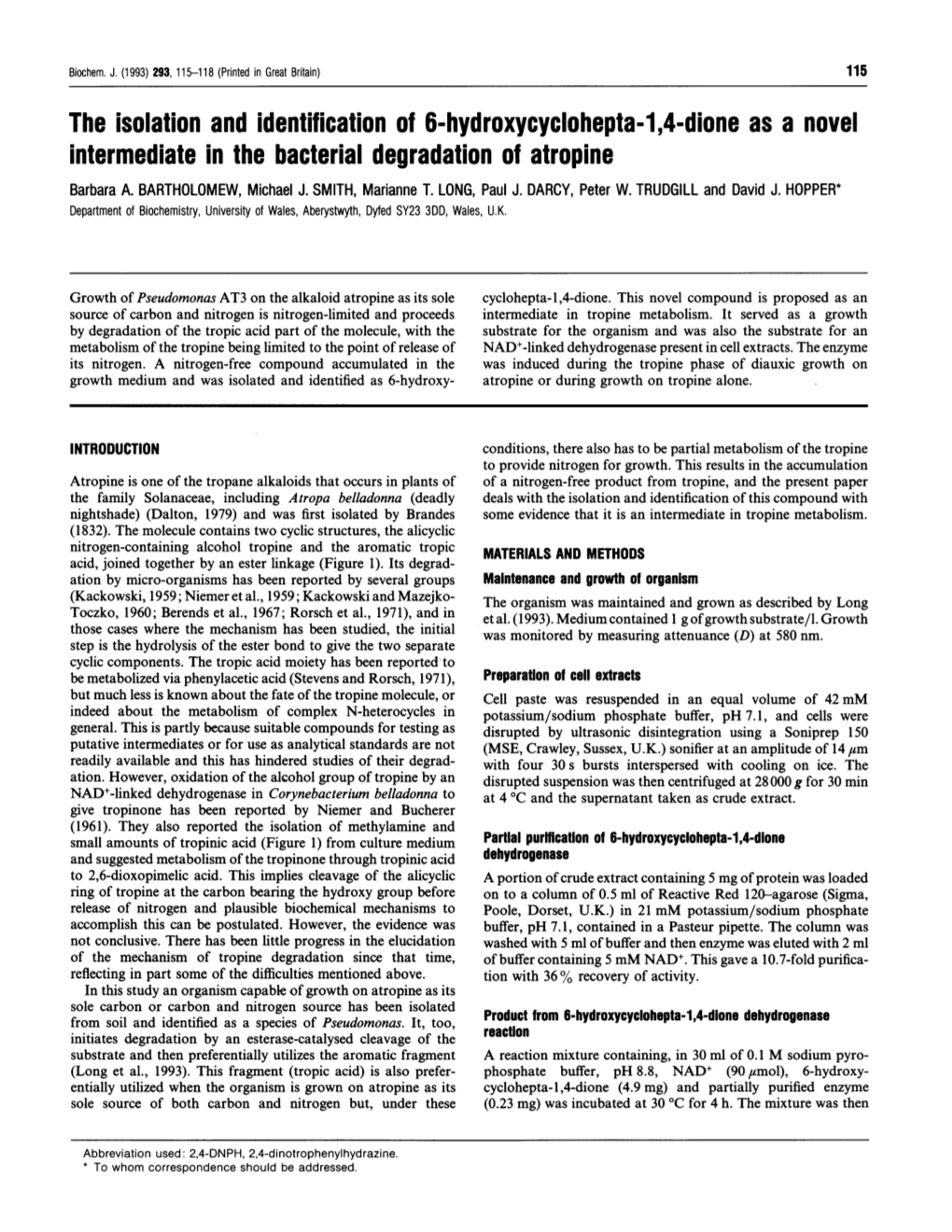 The Isolation and Identification of 6-Hydroxycyclohepta-1,4-Dione As a Novel Intermediate in the Bacterial Degradation of Atropine Barbara A