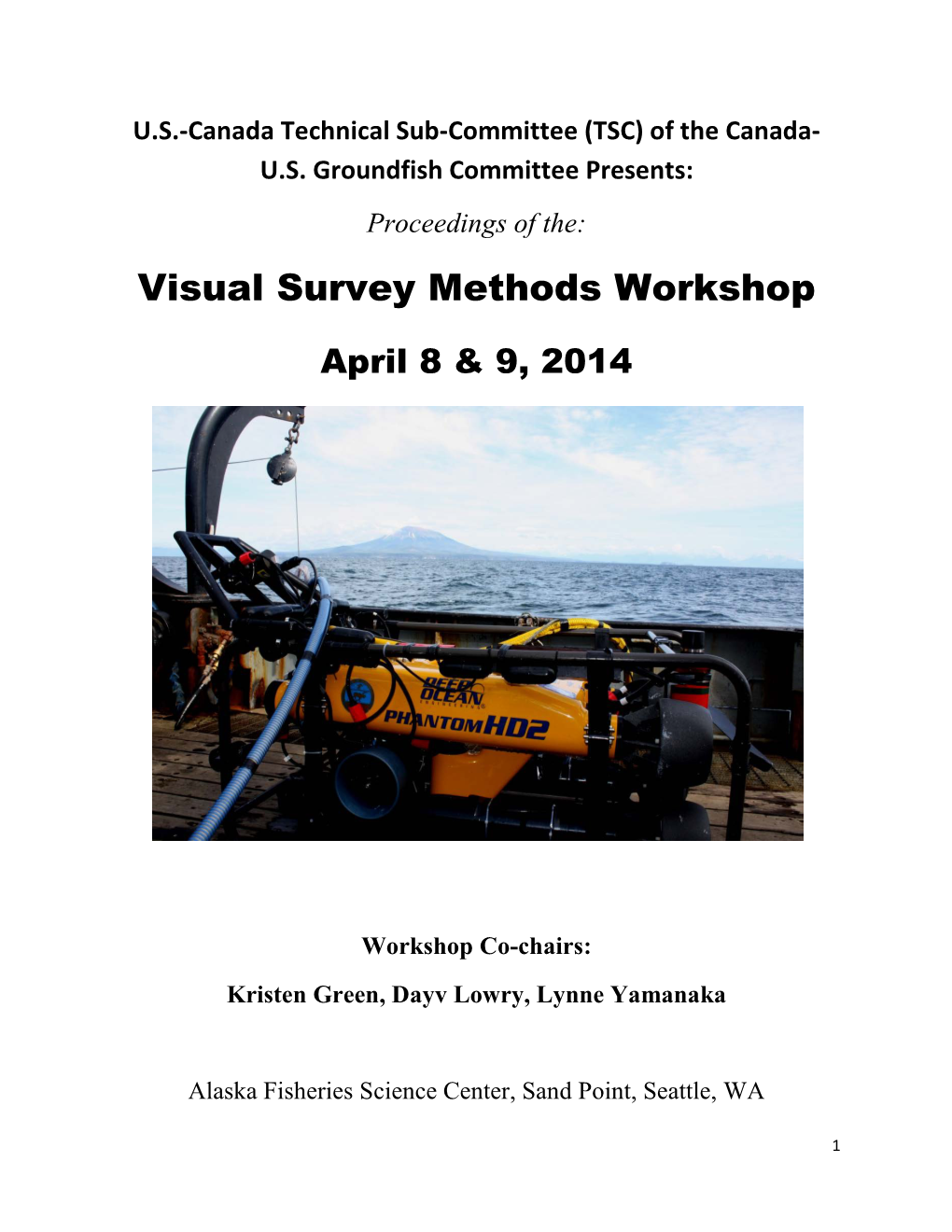 Visual Survey Methods Workshop (April 8 & 9, 2014)