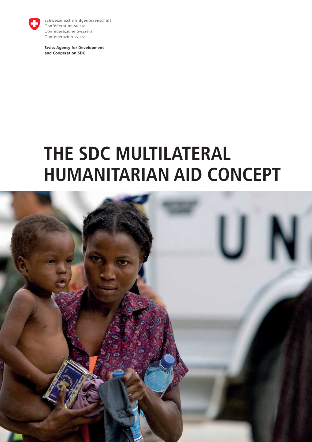 THE SDC MULTILATERAL HUMANITARIAN AID CONCEPT 2 Table of Contents