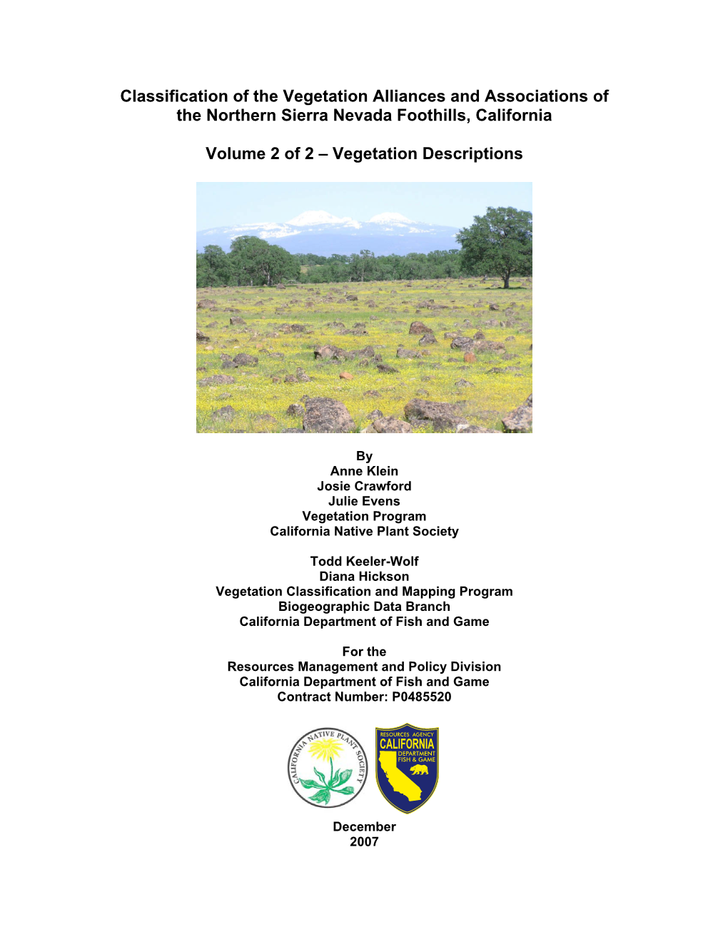 Classification of the Vegetation Alliances and Associations of the Northern Sierra Nevada Foothills, California Volume 2 of 2