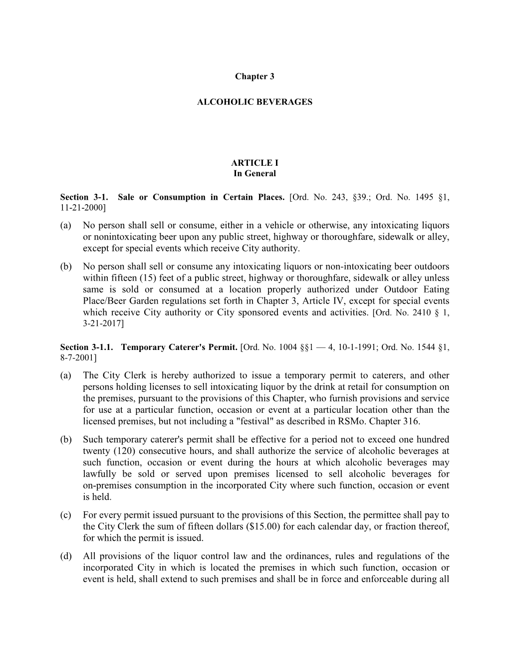 (A) No Person Shall Sell Or Consume, Either in a Vehicle Or Otherwise, Any Intoxicating Liquors Or Nonintoxicating Beer Upon