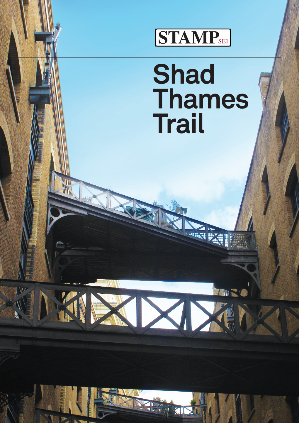 Shad Thames Trail Shad Thames Trail Map