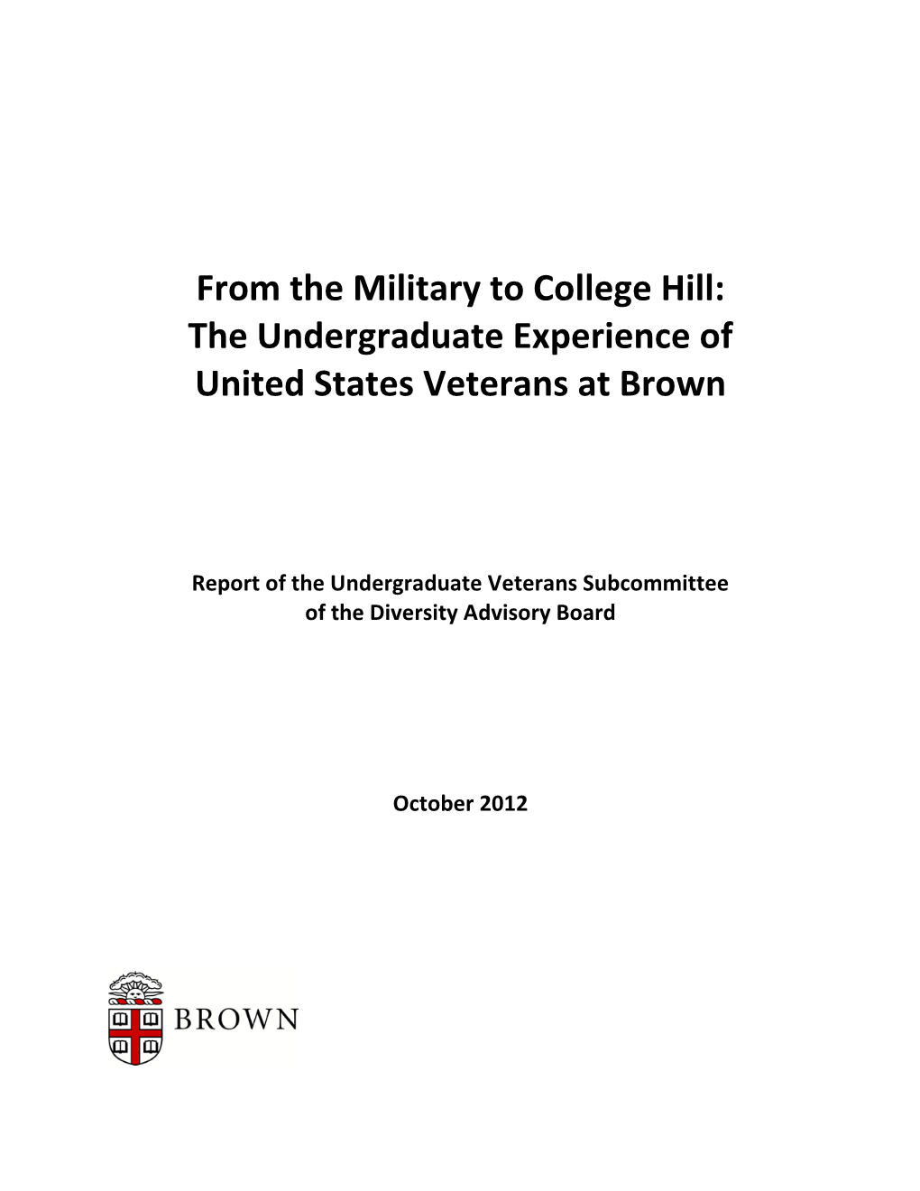 From the Military to College Hill: the Undergraduate Experience of United States Veterans at Brown