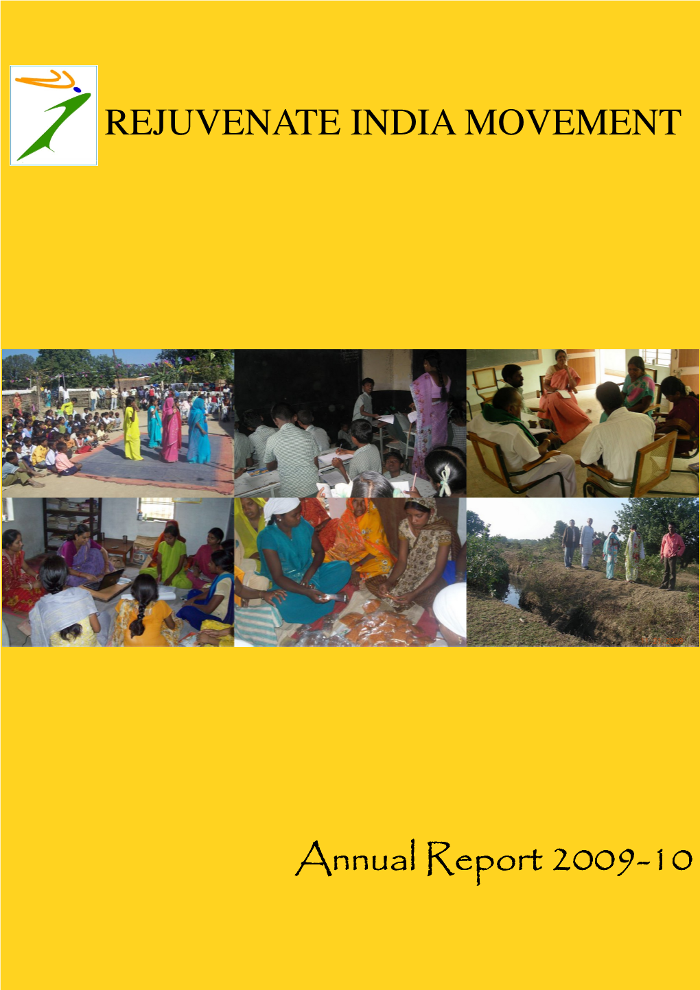 REJUVENATE INDIA MOVEMENT Annual Report 2009-10