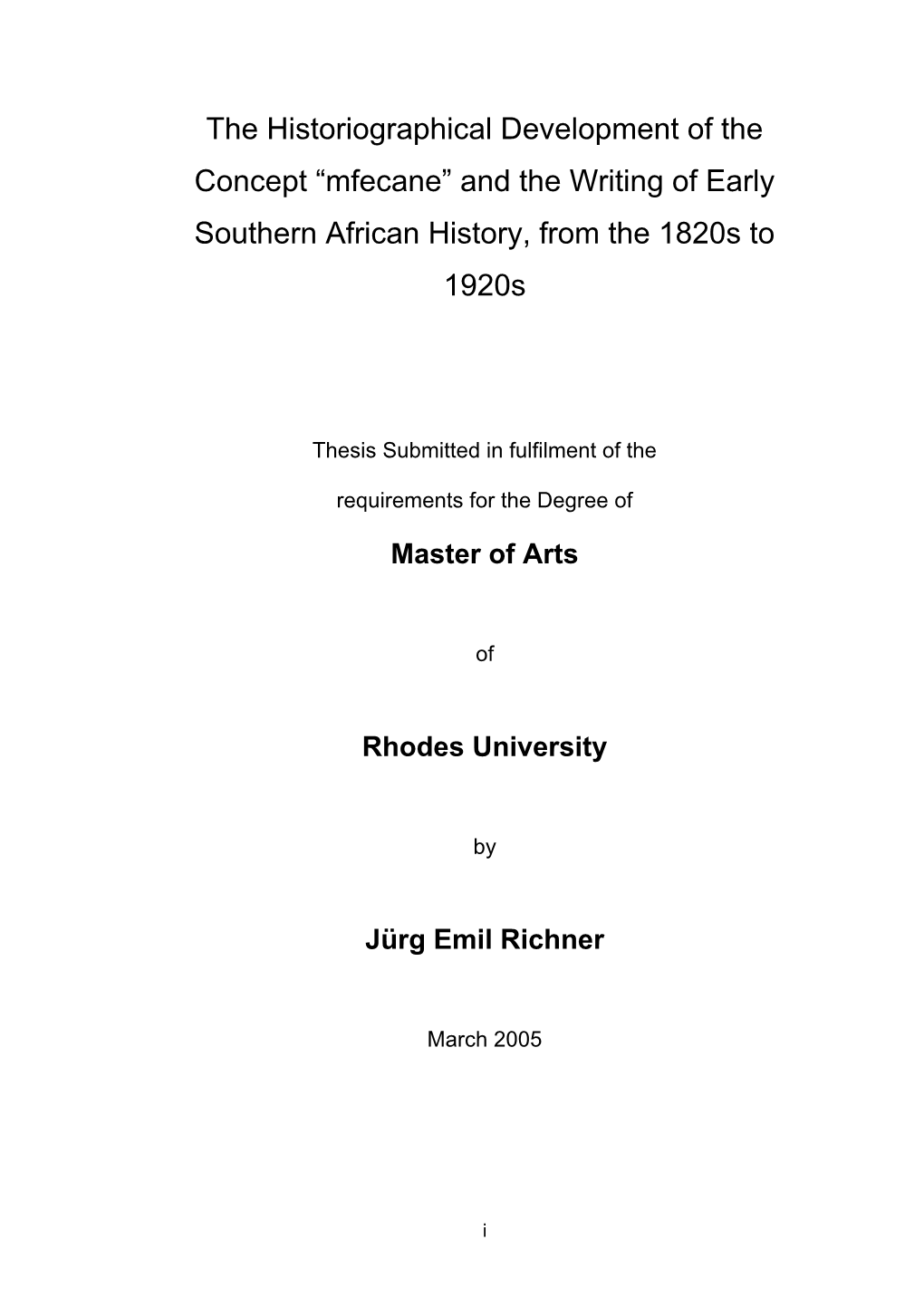 The Historiographical Development of the Concept “Mfecane” and the Writing of Early Southern African History, from the 1820S to 1920S