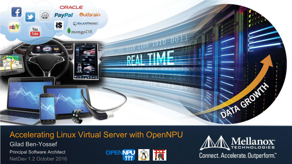 Accelerating Linux Virtual Server with Opennpu Gilad Ben-Yossef Principal Software Architect Netdev 1.2 October 2016 How It All Started 辻斬り