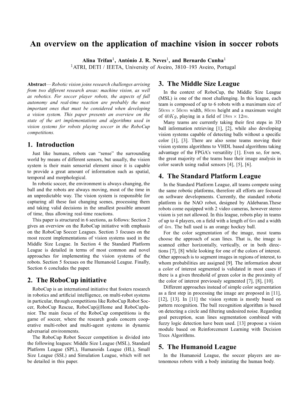 An Overview on the Application of Machine Vision in Soccer Robots