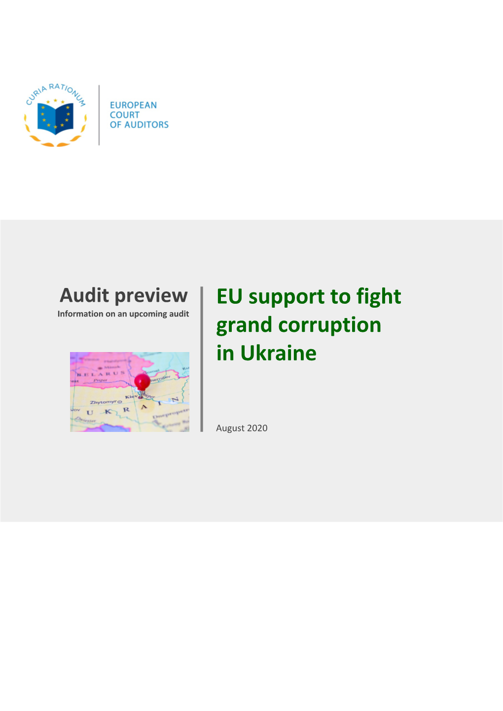 Audit Preview EU Support to Fight Information on an Upcoming Audit Grand Corruption in Ukraine