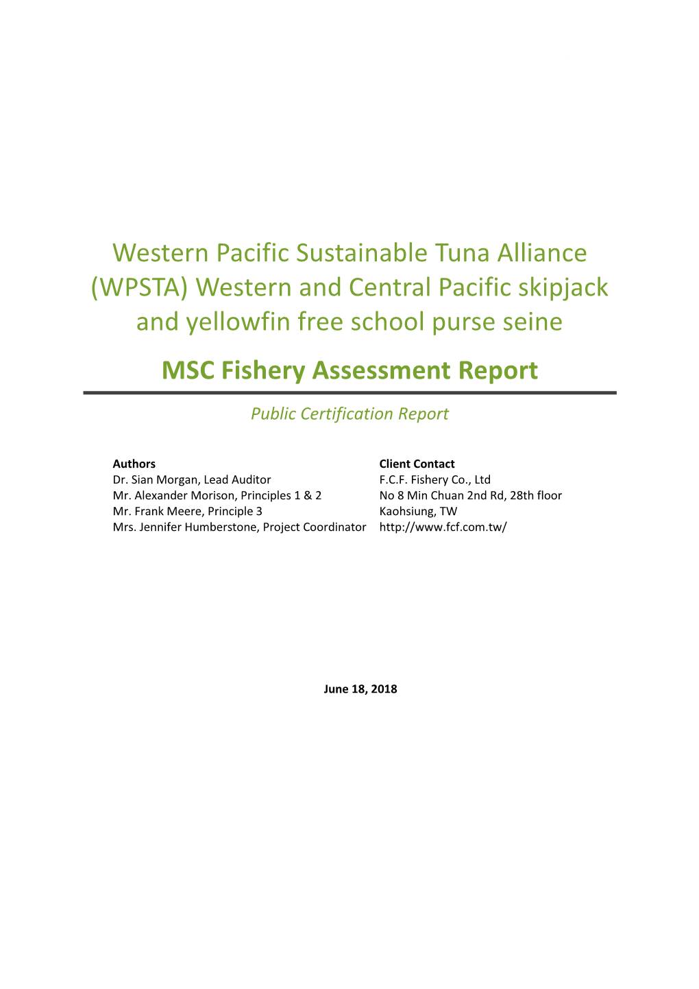 (WPSTA) Western and Central Pacific Skipjack and Yellowfin Free School Purse Seine MSC Fishery Assessment Report