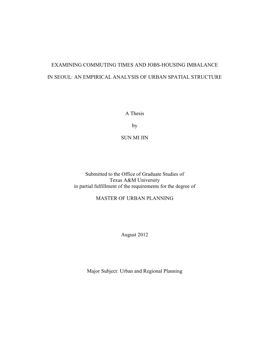 Examining Commuting Times and Jobs-Housing Imbalance