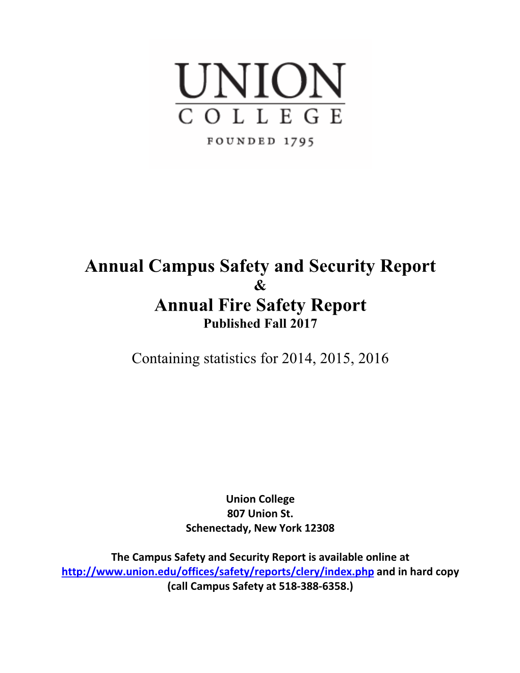 Annual Campus Safety and Security Report & Annual Fire Safety Report Published Fall 2017