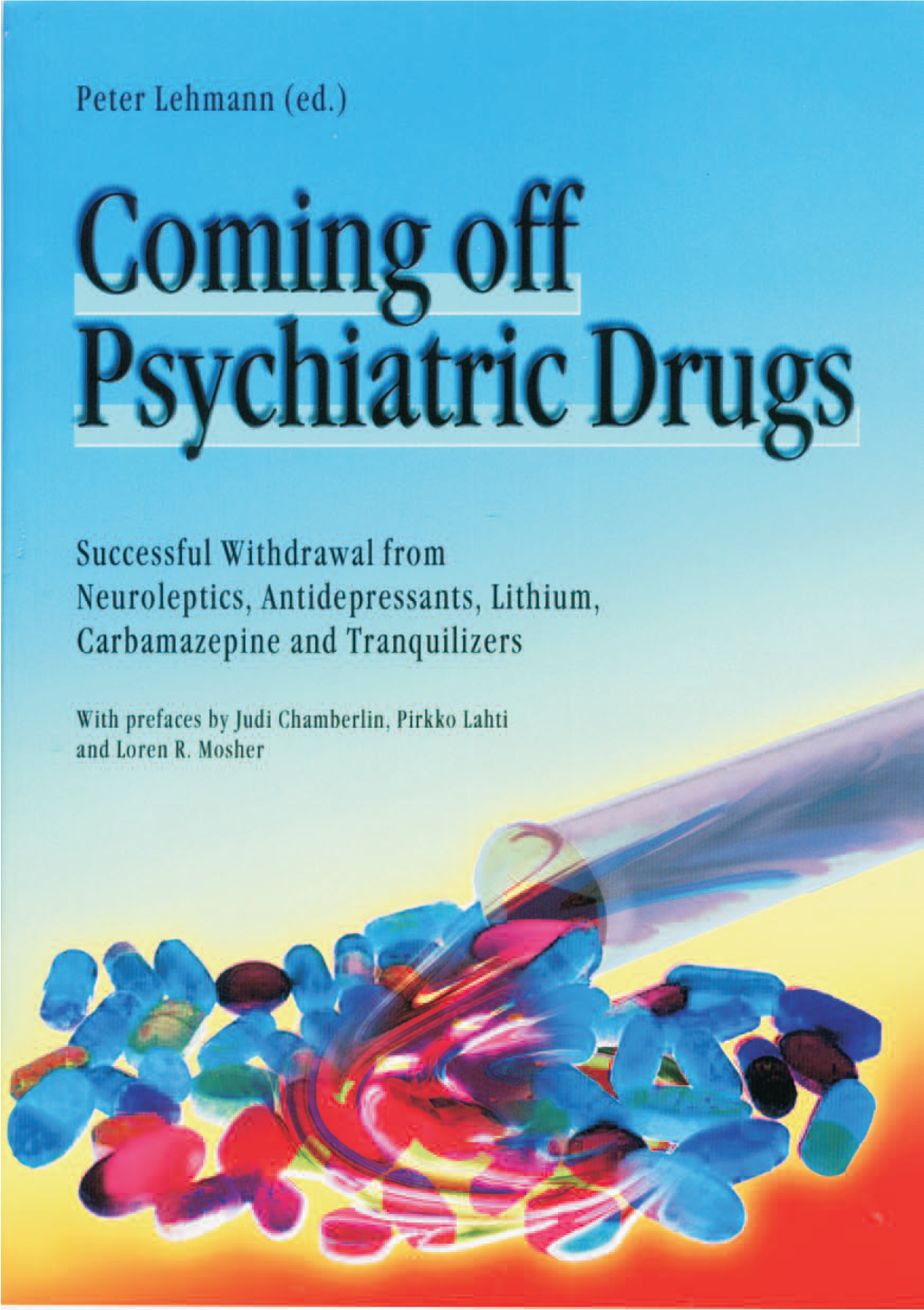 Coming Off Psychiatric Drugs – Successful Withdrawal From