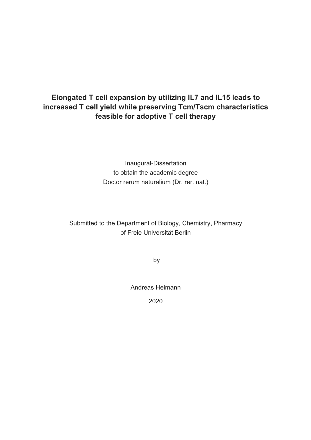 Elongated T Cell Expansion by Utilizing IL7 and IL15 Leads to Increased T Cell Yield While Preserving Tcm/Tscm Characteristics Feasible for Adoptive T Cell Therapy