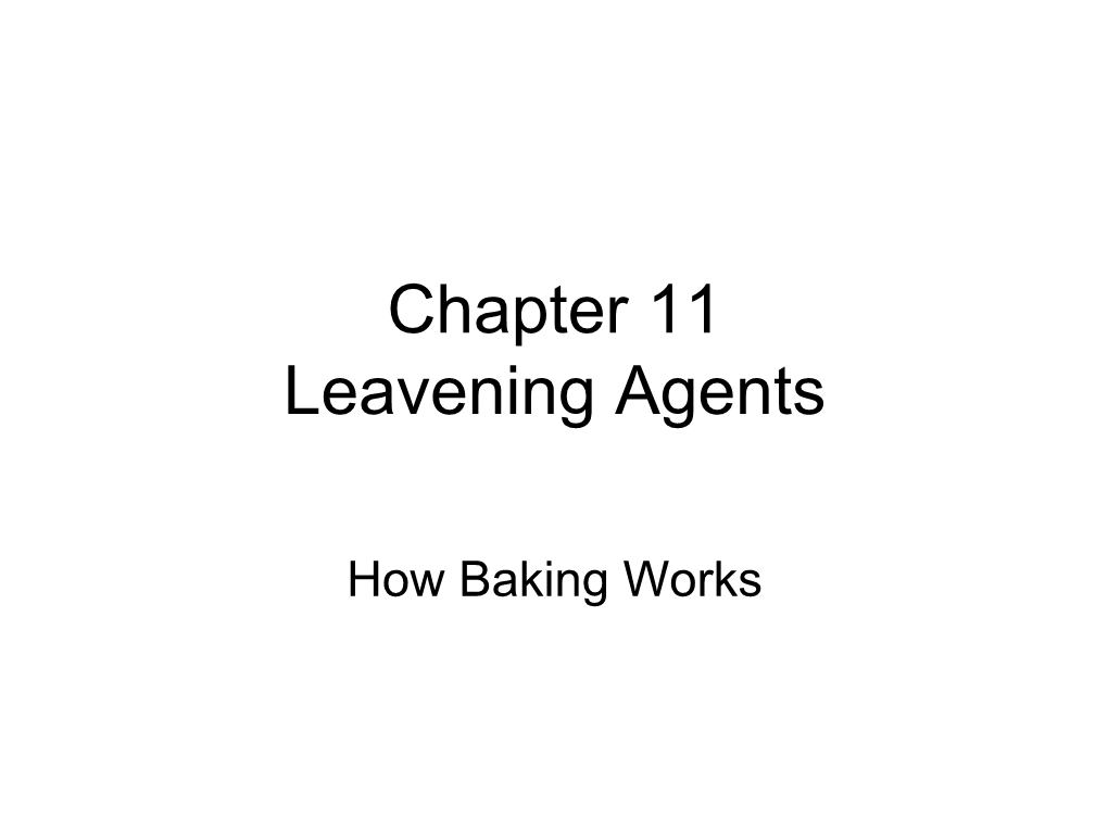 Chapter 11 Leavening Agents